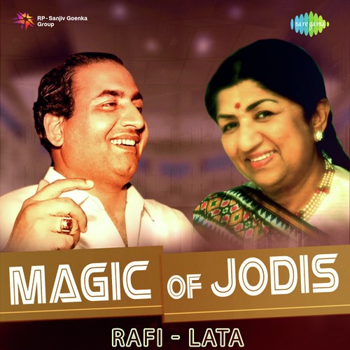 Magic Of Jodis - Rafi And Lata Lata Mangeshkar MP3 Download